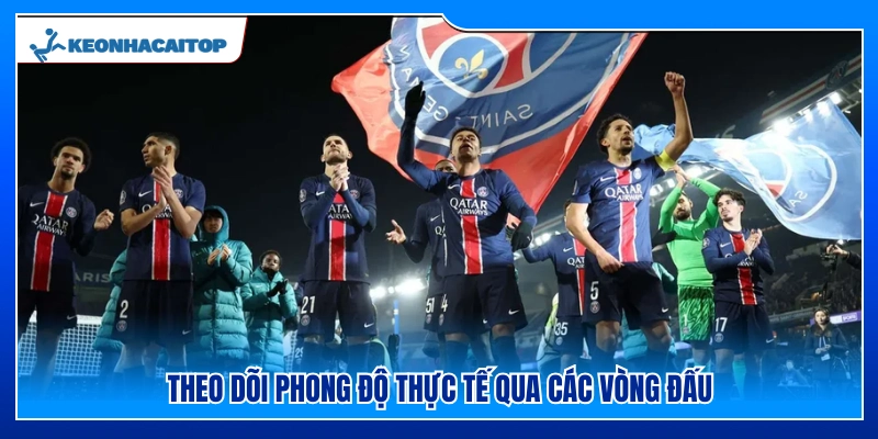 Giám sát phong độ thực tế qua từng vòng đấu