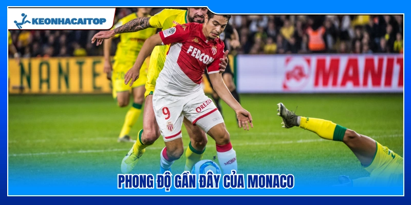 Monaco đang duy trì phong độ thất thường tại giải quốc nội